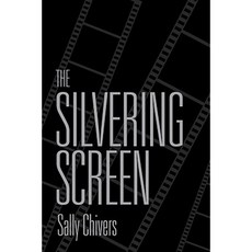 The Silvering Screen: Old Age and Disability in Cinema Paperback, University of Toronto Press