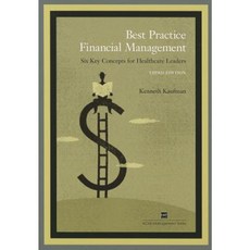 Best Practice Financial Management: Six Key Concepts for Healthcare Leaders Paperback, Health Administration Press
