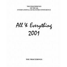 第六屆國際人文會議論文集：All & Everything 2001 平裝本, 一切會議
