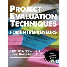 Project Evaluation Techniques for Entrepreneurs Paperback, Createspace Independent Publishing Platform