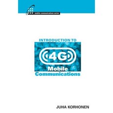 Introduction to 4G Mobile Communications Hardcover, Artech House Publishers