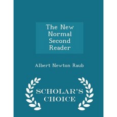 The New Normal Second Reader - Scholar's Choice Edition Paperback