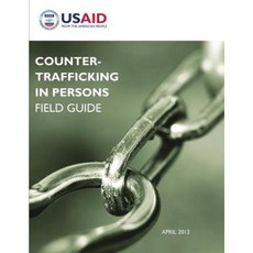Counter-Trafficking in Persons Field Guide Paperback, Createspace