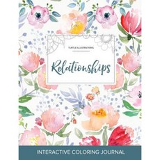 Adult Coloring Journal: Relationships (Turtle Illustrations La Fleur) Paperback, Adult Coloring Journal Press