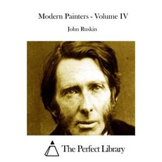 Modern Painters - Volume IV Paperback, Createspace Independent Publishing Platform