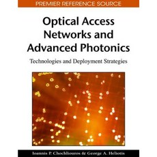 光接入網路和先進光子學：技術和部署策略精裝本, 資訊科學參考