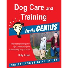 Dog Care and Training for the Genius Paperback, Charitychannel LLC