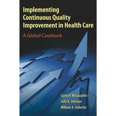 實施醫療保健的持續品質改進：平裝全球案例書, 瓊斯與巴特利特出版社