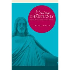 Living Christianly: Kierkegaard's Dialectic of Christian Existence Hardcover, Penn State University Press