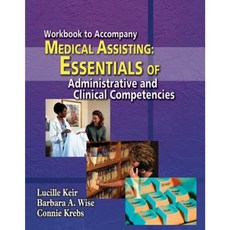 Workbook for Keir/Wise/Krebs' Medical Assisting: Essentials of Administrative and Clinical Competencies Paperback, Cengage Learning