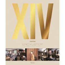 Eric Kuster: Fourteen: Metropolitan Luxury Hardcover, Lannoo Publishers (Acc)