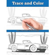 Trace and Color: Classic Automobiles: Adult Activity Book Paperback, Team of Light Media LLC