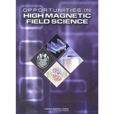 Opportunities in High Magnetic Field Science Paperback, National Academies Press