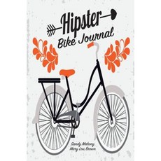 Hipster Bike Journal Paperback, Createspace Independent Publishing Platform