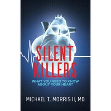 Silent Killers: What You Need to Know about Your Heart Paperback, Purposely Created Publishing Group