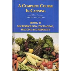 A Complete Course in Canning and Related Processes: Microbiology Packaging Haccp and Ingredients Hardcover, Woodhead Publishing