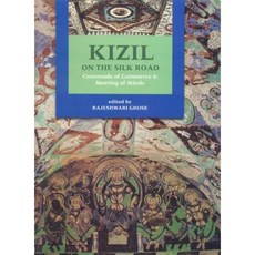 Kizil on the Silk Road: Crossroads of Commerce and Meeting of Minds Hardcover, Marg Publications