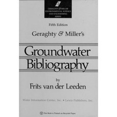 Geraghty & Miller's Groundwater Bibliography Hardcover, Water Information Center Inc