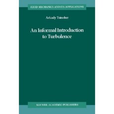 An Informal Introduction to Turbulence Paperback, Springer
