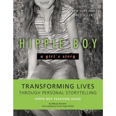 Hippie Boy Teaching Guide: Transforming Lives Through Personal Storytelling Paperback, Marjorie K. Bowker
