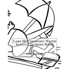Lake McConaughy Water Safety Coloring Book Paperback, Createspace Independent Publishing Platform