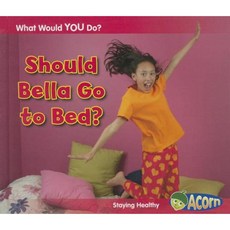 Should Bella Go to Bed?: Staying Healthy Paperback, Heinemann Educational Books