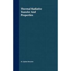 Thermal Radiative Transfer and Properties 精裝版, Wiley-Interscience