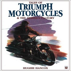 Tales of Triumph Motorcycles and the Meriden Factory Paperback, Veloce Publishing