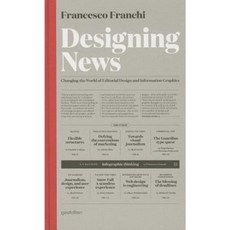 Designing News: Changing the World of Editorial Design and Information Graphics Hardcover, Gestalten
