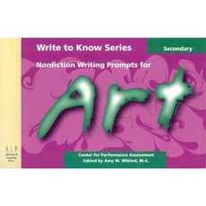 Nonfiction Writing Prompts for Secondary Art Paperback, Advanced Learning Press