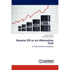 Sesame Oil as an Alternative Fuel Paperback, LAP Lambert Academic Publishing