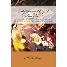 My Dearest Cupid (Full Color): The Entire Series. Episodes 1 - 14. Paperback, Createspace Independent Publishing Platform