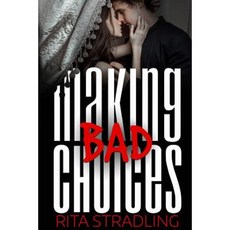 Making Bad Choices Paperback, Createspace Independent Publishing Platform