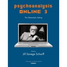 Psychoanalysis Online 3: The Teleanalytic Setting Paperback, Karnac Books