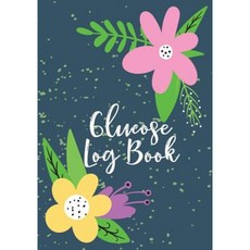 Glucose Log Book: Blood Sugar Glucose Tracker for Diabetics (V2) Paperback, Createspace Independent Publishing Platform
