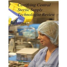 Certifying Central Sterile Supply Technologist Review Paperback, Lulu.com