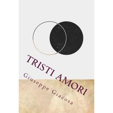 Tristi Amori Paperback, Createspace Independent Publishing Platform
