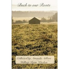 Back to Our Roots Paperback, Blurb