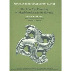 Mecklenburg Collection Part II: The Iron Age Cemetery of Magdalenska Gora in Slovenia Paperback, Peabody Museum of Archaeology and Ethnology,