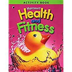 Harcourt Health & Fitness: Activity Book Grade K Paperback, Harcourt School Publishers
