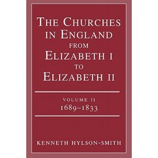 The Churches in England from Elizabeth I to Elizabeth II: Vol. 2 1683-1833 Paperback, SCM Press