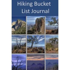 Hiking Bucket List Journal Paperback, Createspace Independent Publishing Platform