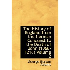 The History of England from the Norman Conquest to the Death of John 1066-1216 Volume 2 Paperback, BiblioLife