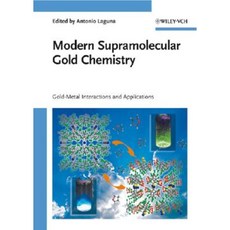 Modern Supramolecular Gold Chemistry: Gold-Metal Interactions and Applications Hardcover, Wiley-Vch