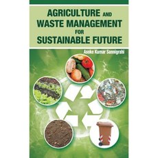 Agriculture and Waste Management for Sustainable Future Hardcover, Nipa