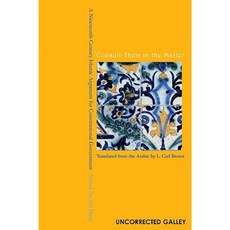 Consult Them in the Matter: A Nineteenth Century Islamic Argument for Constitutional Government Hardcover, University of Arkansas Press