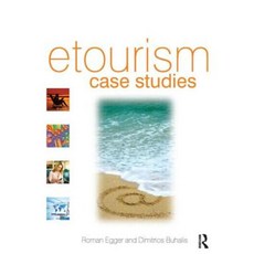 eTourism Case Studies: Management and Marketing Issues Paperback, Butterworth-Heinemann