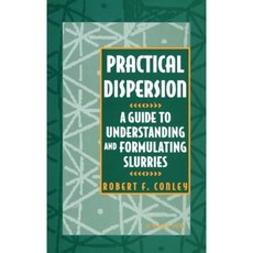 Practical Dispersion: A Guide to Understanding and Formulating Slurries 精裝版, Wiley-Vch