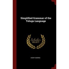 Simplified Grammar of the Telugu Language Hardcover, Andesite Press