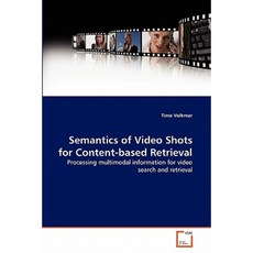 用於基於內容的檢索平裝本的視訊鏡頭語義, VDM出版社